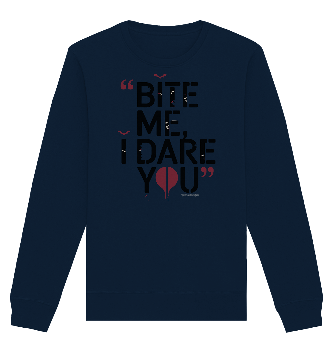 BITE ME, I DARE YOU – Dunkle Versuchung & furchtlose Herausforderung - Organic Basic Unisex Sweatshirt | Sweatshirts | Dark Shadows Arts