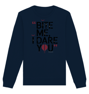 BITE ME, I DARE YOU – Dunkle Versuchung & furchtlose Herausforderung - Organic Basic Unisex Sweatshirt | Sweatshirts | Dark Shadows Arts