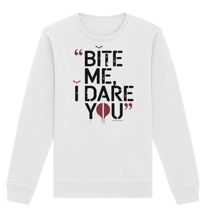 BITE ME, I DARE YOU – Dunkle Versuchung & furchtlose Herausforderung - Organic Basic Unisex Sweatshirt | Sweatshirts | Dark Shadows Arts