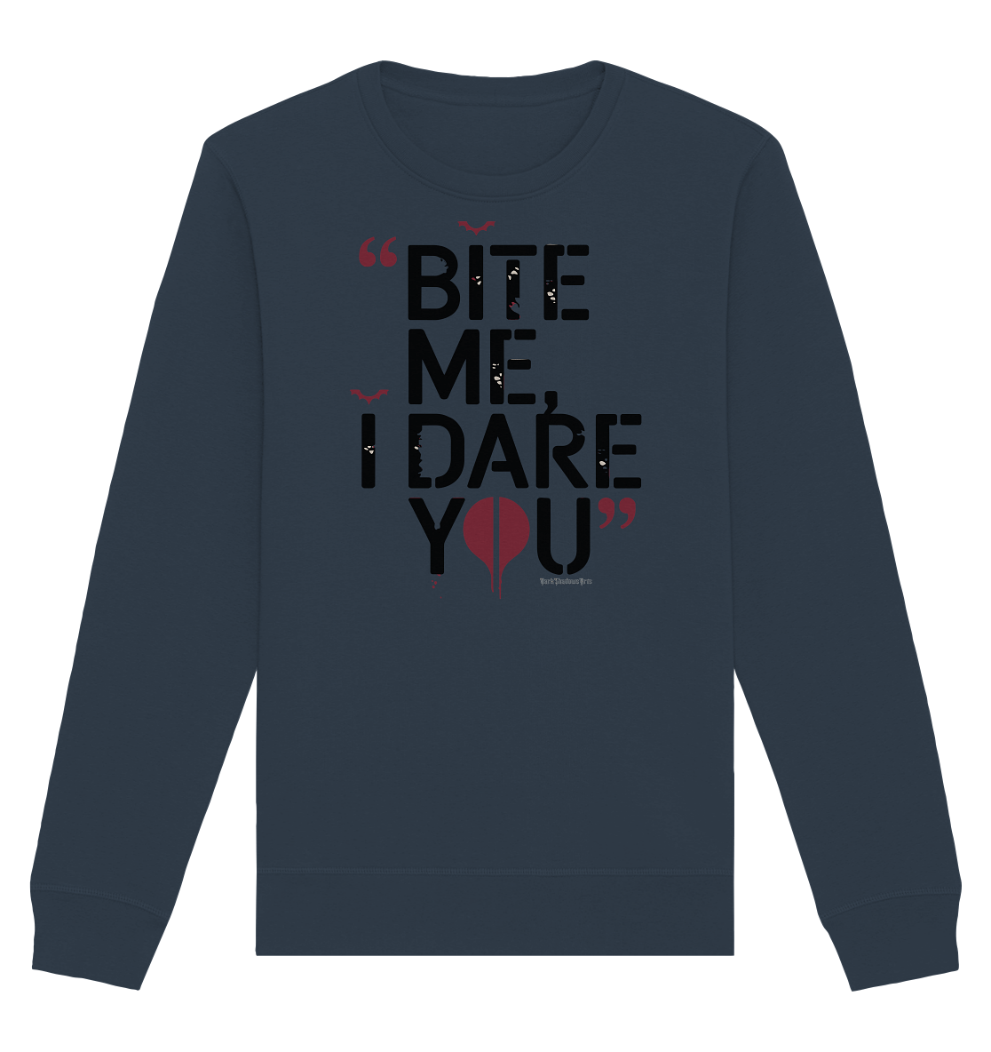 BITE ME, I DARE YOU – Dunkle Versuchung & furchtlose Herausforderung - Organic Basic Unisex Sweatshirt | Sweatshirts | Dark Shadows Arts