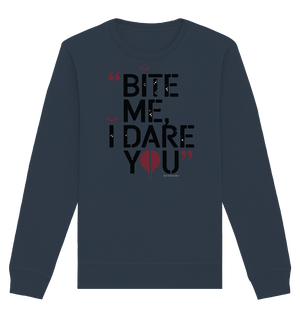 BITE ME, I DARE YOU – Dunkle Versuchung & furchtlose Herausforderung - Organic Basic Unisex Sweatshirt | Sweatshirts | Dark Shadows Arts