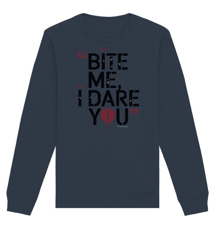 BITE ME, I DARE YOU – Dunkle Versuchung & furchtlose Herausforderung - Organic Basic Unisex Sweatshirt | Sweatshirts | Dark Shadows Arts