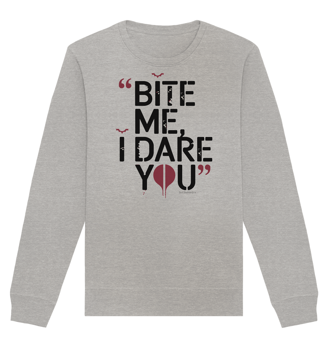 BITE ME, I DARE YOU – Dunkle Versuchung & furchtlose Herausforderung - Organic Basic Unisex Sweatshirt | Sweatshirts | Dark Shadows Arts