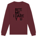 BITE ME, I DARE YOU – Dunkle Versuchung & furchtlose Herausforderung - Organic Basic Unisex Sweatshirt | Sweatshirts | Dark Shadows Arts