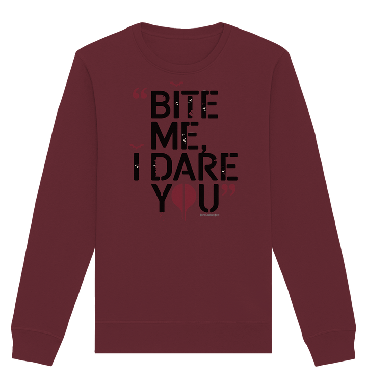 BITE ME, I DARE YOU – Dunkle Versuchung & furchtlose Herausforderung - Organic Basic Unisex Sweatshirt | Sweatshirts | Dark Shadows Arts
