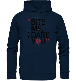 BITE ME, I DARE YOU – Dunkle Versuchung & furchtlose Herausforderung - Organic Hoodie | Hoodies | Dark Shadows Arts