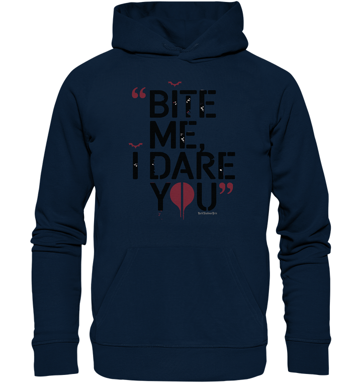 BITE ME, I DARE YOU – Dunkle Versuchung & furchtlose Herausforderung - Organic Hoodie | Hoodies | Dark Shadows Arts