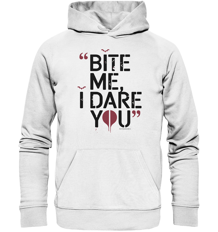 BITE ME, I DARE YOU – Dunkle Versuchung & furchtlose Herausforderung - Organic Hoodie | Hoodies | Dark Shadows Arts