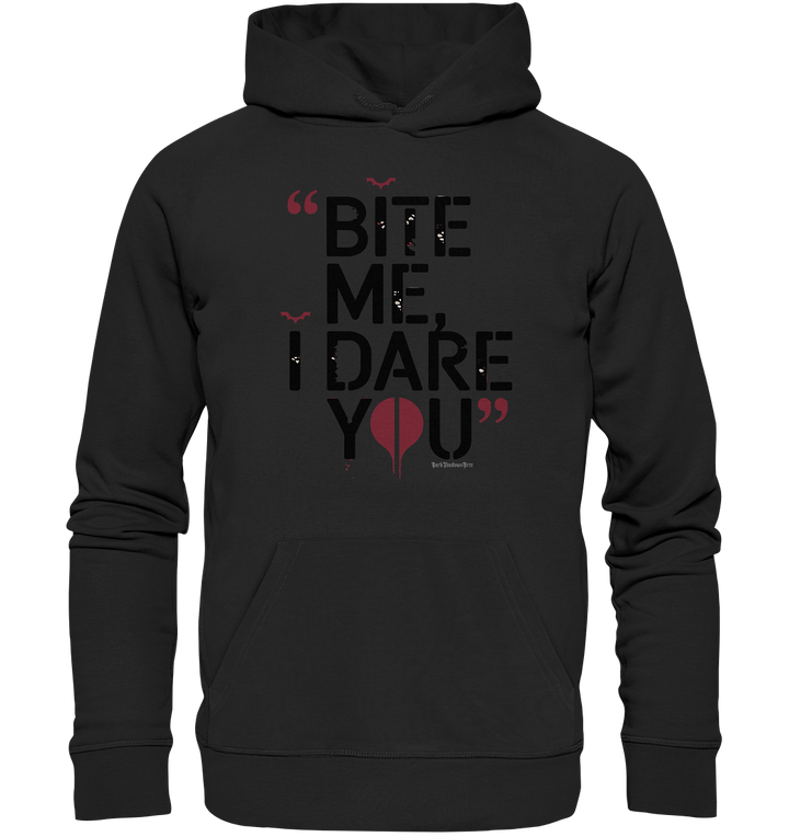 BITE ME, I DARE YOU – Dunkle Versuchung & furchtlose Herausforderung - Organic Hoodie | Hoodies | Dark Shadows Arts