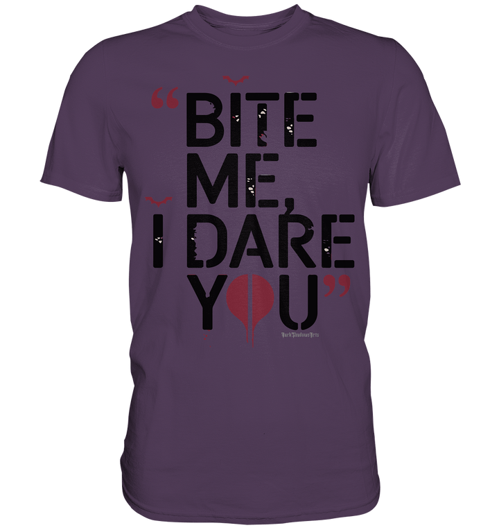 BITE ME, I DARE YOU – Dunkle Versuchung & furchtlose Herausforderung - Premium Shirt | Unisex - Shirts | Dark Shadows Arts
