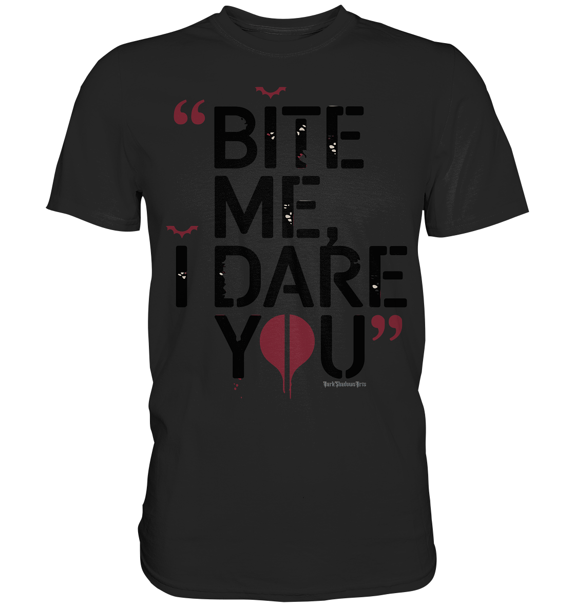 BITE ME, I DARE YOU – Dunkle Versuchung & furchtlose Herausforderung - Premium Shirt | Unisex - Shirts | Dark Shadows Arts