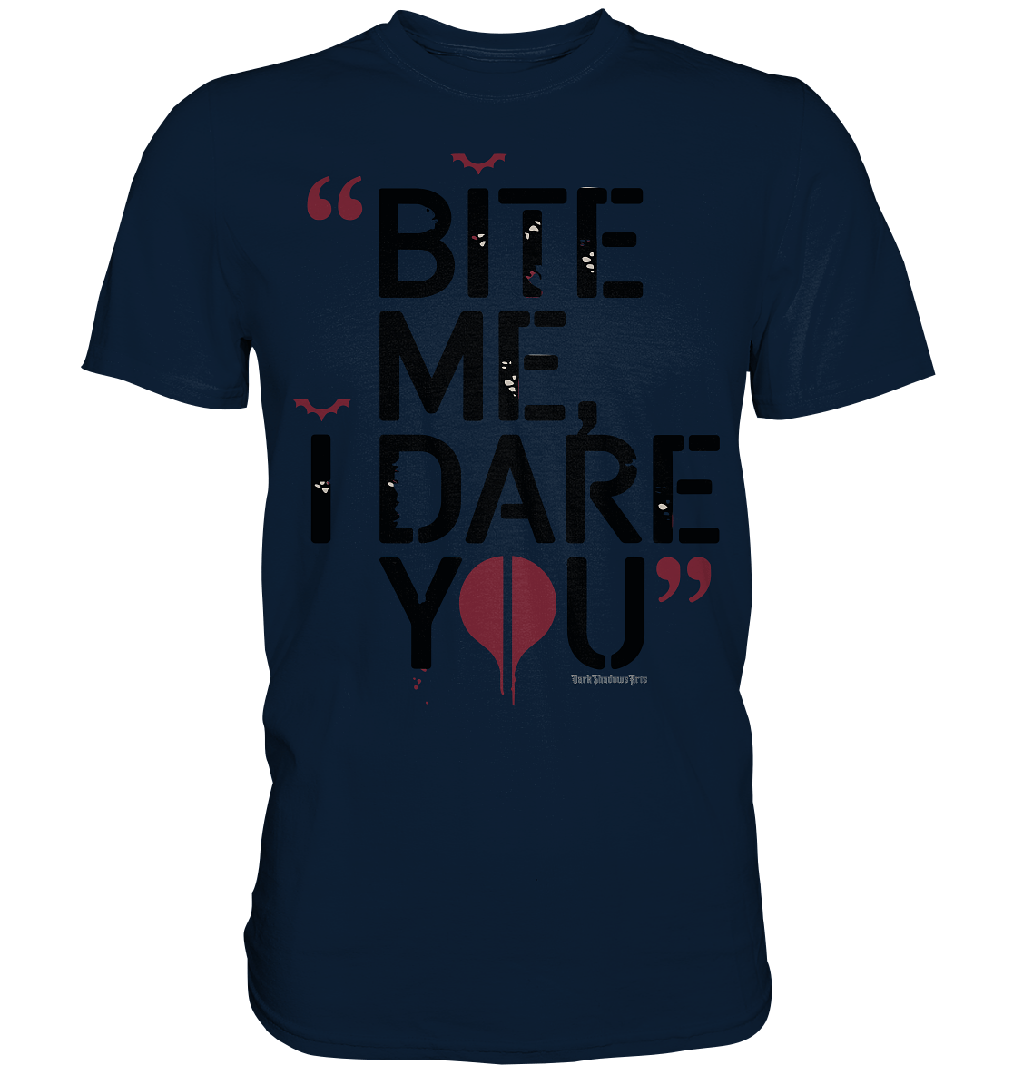 BITE ME, I DARE YOU – Dunkle Versuchung & furchtlose Herausforderung - Premium Shirt | Unisex - Shirts | Dark Shadows Arts