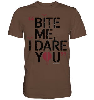 BITE ME, I DARE YOU – Dunkle Versuchung & furchtlose Herausforderung - Premium Shirt | Unisex - Shirts | Dark Shadows Arts
