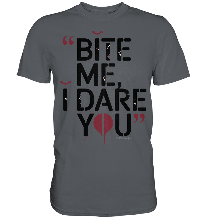 BITE ME, I DARE YOU – Dunkle Versuchung & furchtlose Herausforderung - Premium Shirt | Unisex - Shirts | Dark Shadows Arts