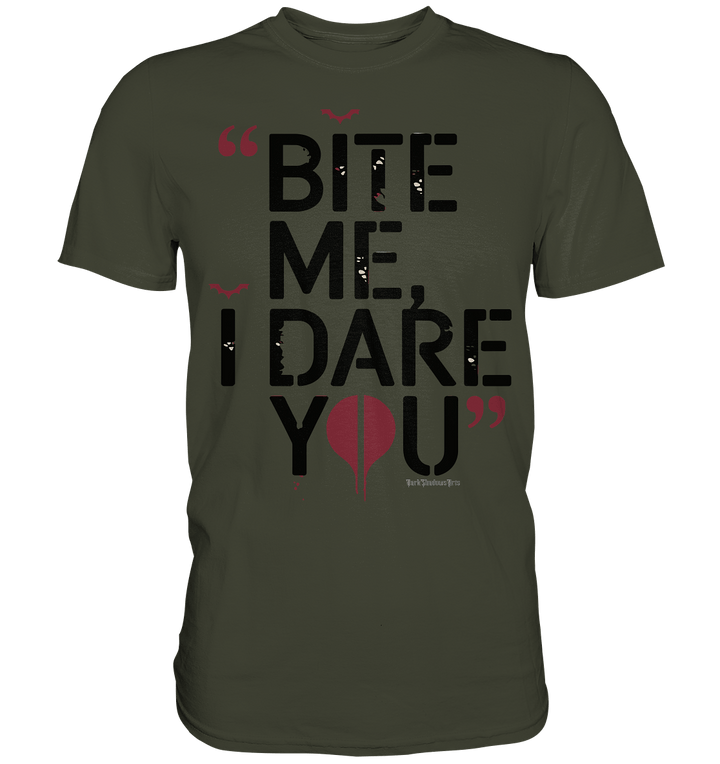 BITE ME, I DARE YOU – Dunkle Versuchung & furchtlose Herausforderung - Premium Shirt | Unisex - Shirts | Dark Shadows Arts