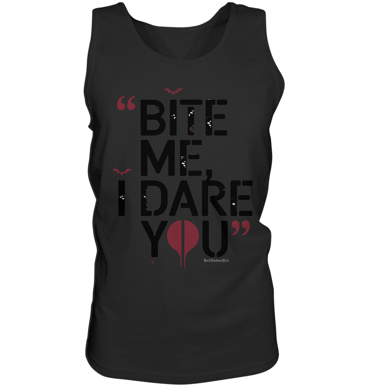 BITE ME, I DARE YOU – Dunkle Versuchung & furchtlose Herausforderung - Relaxed Tank Top | Tank - Tops | Dark Shadows Arts