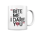 BITE ME, I DARE YOU – Dunkle Versuchung & furchtlose Herausforderung - Tasse glossy | Trinkgefäße | Dark Shadows Arts