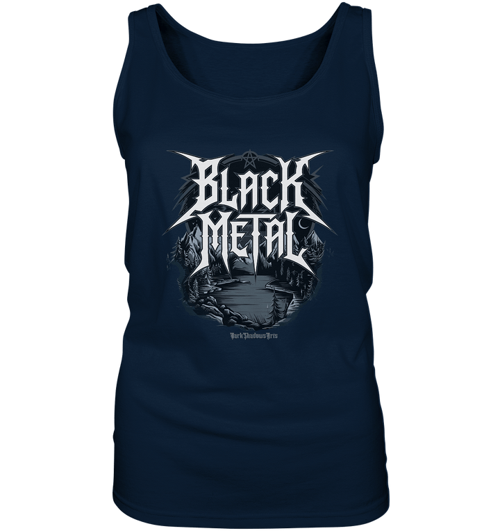BLACK METAL – Roh, Dunkel, Unaufhaltsam - Ladies Tank - Top | Tank - Tops | Dark Shadows Arts