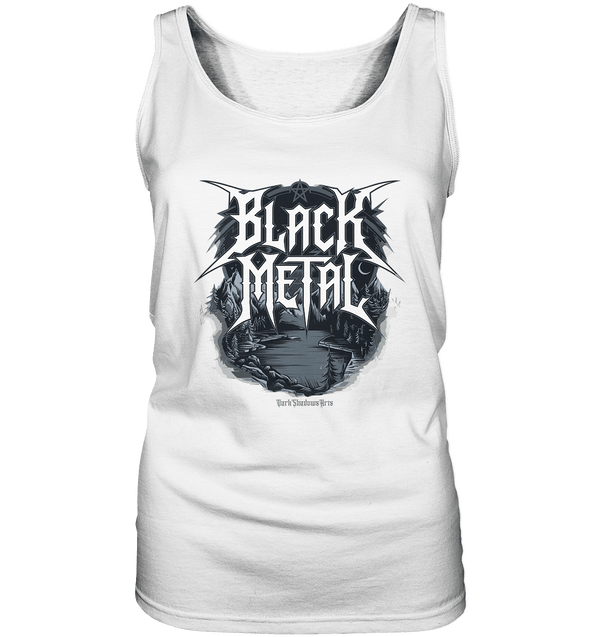 BLACK METAL – Roh, Dunkel, Unaufhaltsam - Ladies Tank - Top | Tank - Tops | Dark Shadows Arts
