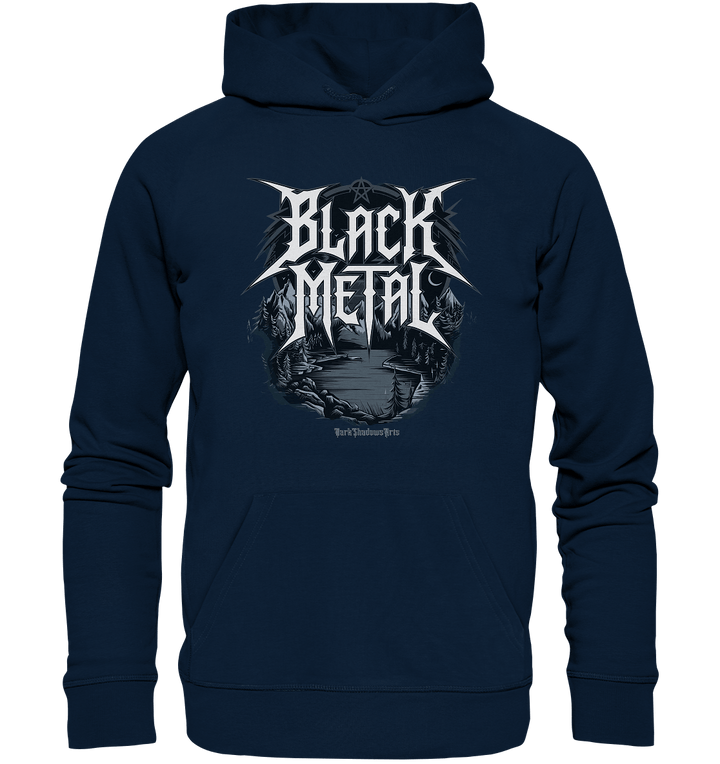 BLACK METAL – Roh, Dunkel, Unaufhaltsam - Organic Hoodie | Hoodies | Dark Shadows Arts