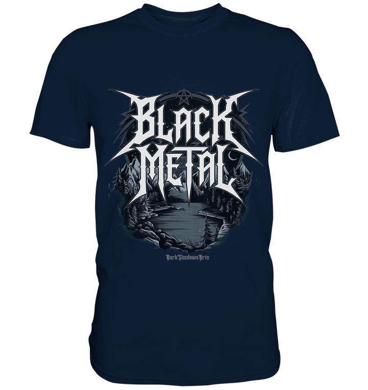 BLACK METAL – Roh, Dunkel, Unaufhaltsam - Premium Shirt | Unisex - Shirts | Dark Shadows Arts