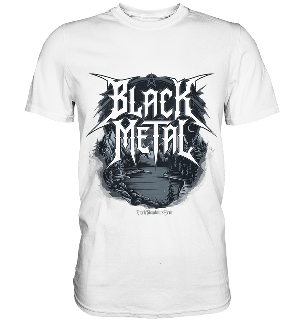 BLACK METAL – Roh, Dunkel, Unaufhaltsam - Premium Shirt | Unisex - Shirts | Dark Shadows Arts