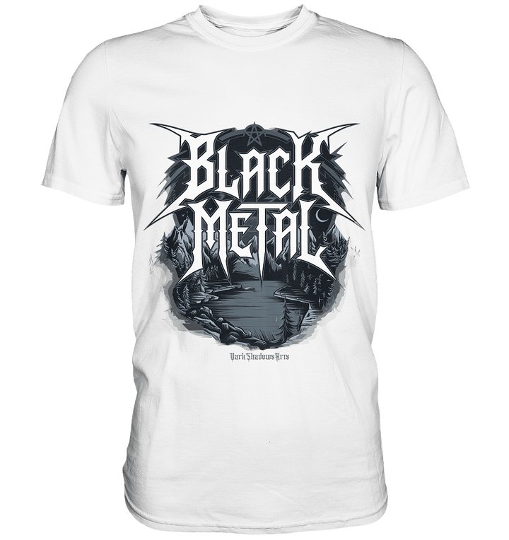 BLACK METAL – Roh, Dunkel, Unaufhaltsam - Premium Shirt | Unisex - Shirts | Dark Shadows Arts