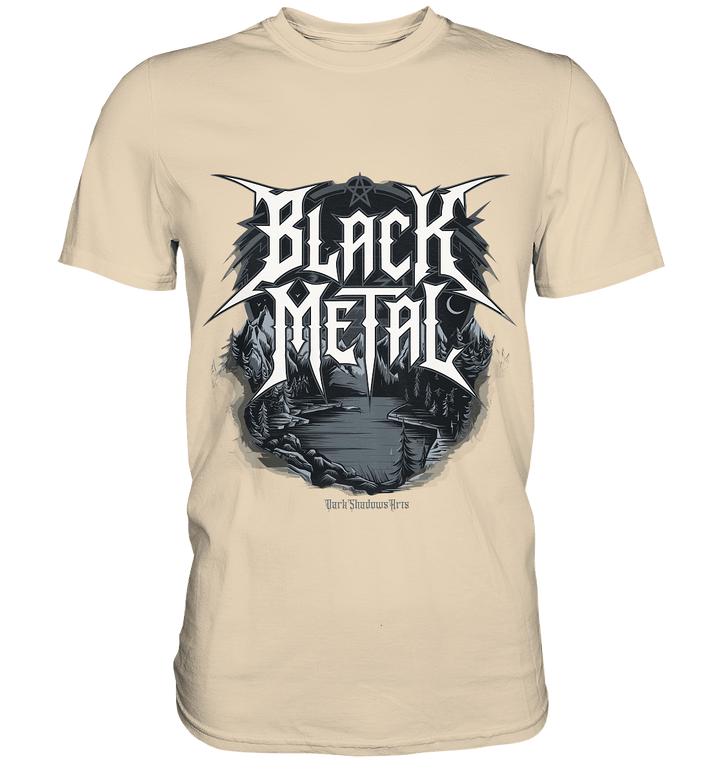 BLACK METAL – Roh, Dunkel, Unaufhaltsam - Premium Shirt | Unisex - Shirts | Dark Shadows Arts