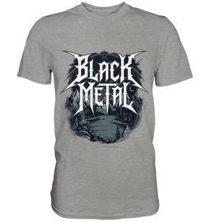 BLACK METAL – Roh, Dunkel, Unaufhaltsam - Premium Shirt | Unisex - Shirts | Dark Shadows Arts