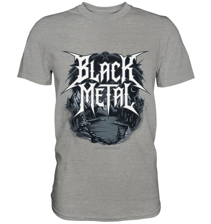 BLACK METAL – Roh, Dunkel, Unaufhaltsam - Premium Shirt | Unisex - Shirts | Dark Shadows Arts