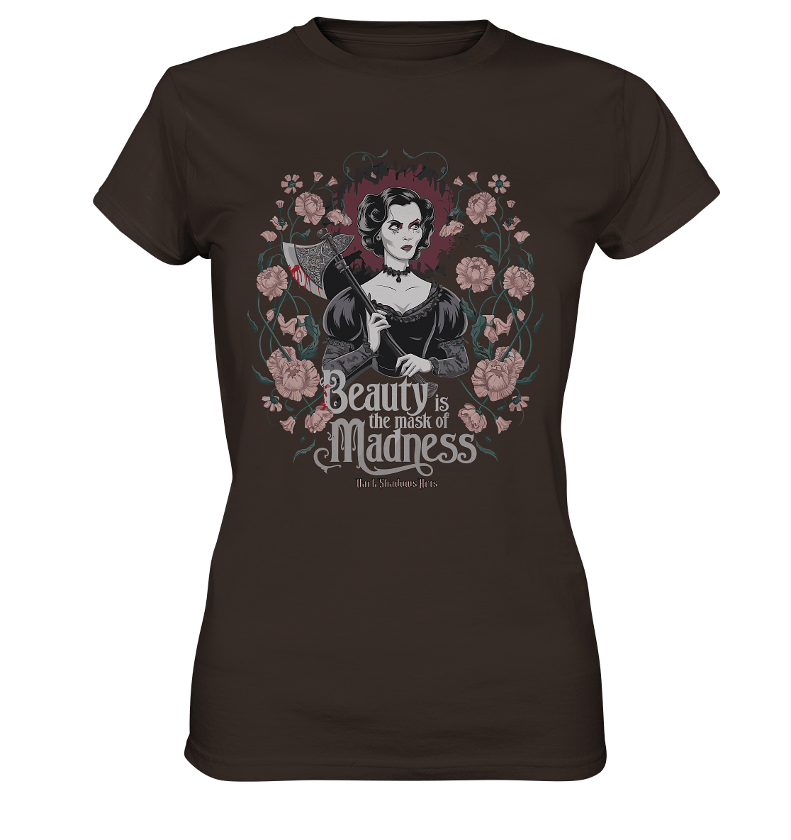 Blutige Schönheit - Dark Lady mit Axt - Ladies Premium Shirt | Lady - Shirts | Dark Shadows Arts
