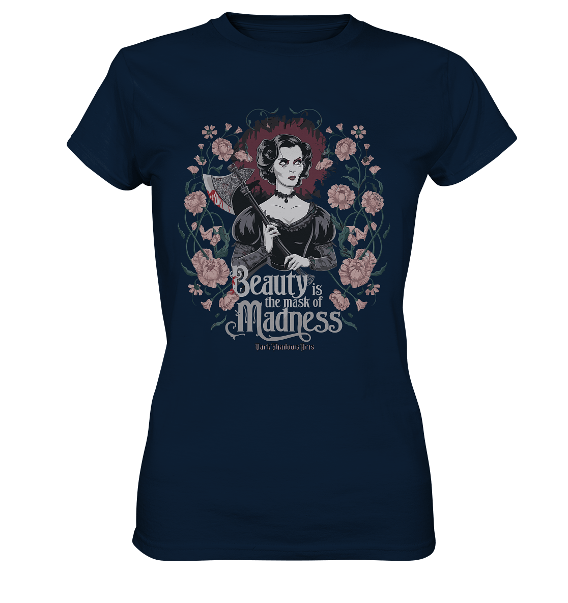 Blutige Schönheit - Dark Lady mit Axt - Ladies Premium Shirt | Lady - Shirts | Dark Shadows Arts