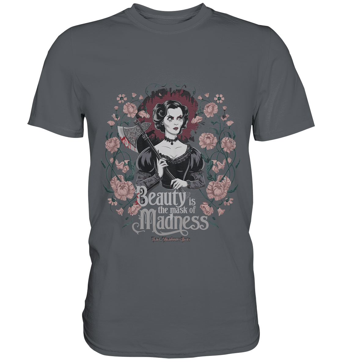Blutige Schönheit - Dark Lady mit Axt - Premium Shirt | Unisex - Shirts | Dark Shadows Arts