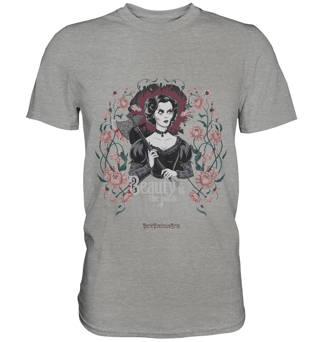 Blutige Schönheit - Dark Lady mit Axt - Premium Shirt | Unisex - Shirts | Dark Shadows Arts