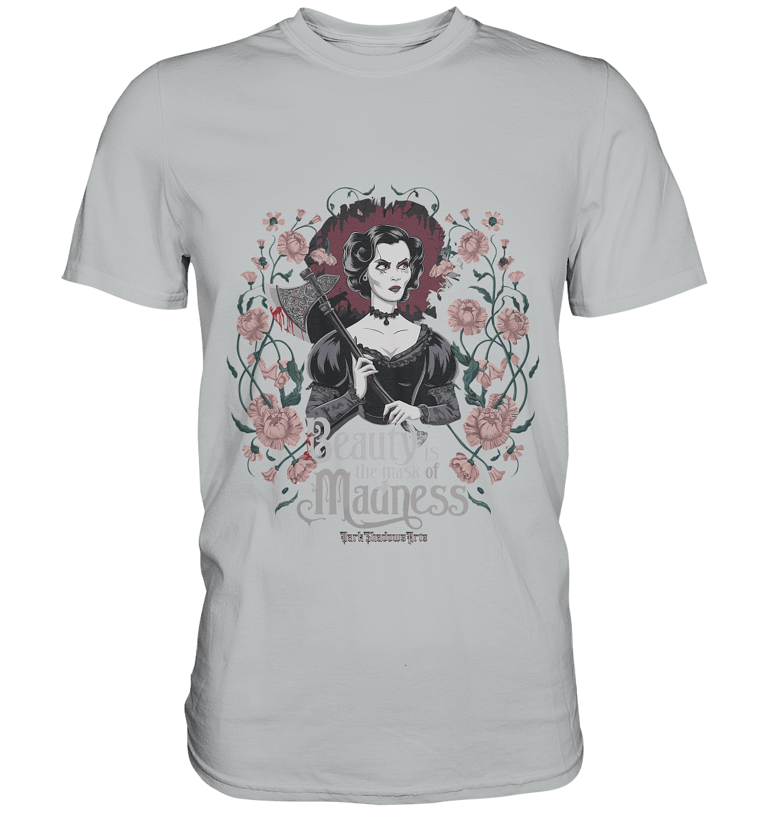 Blutige Schönheit - Dark Lady mit Axt - Premium Shirt | Unisex - Shirts | Dark Shadows Arts
