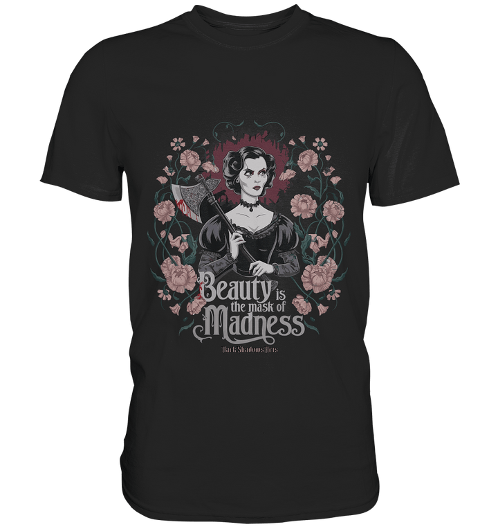 Blutige Schönheit - Dark Lady mit Axt - Premium Shirt | Unisex - Shirts | Dark Shadows Arts