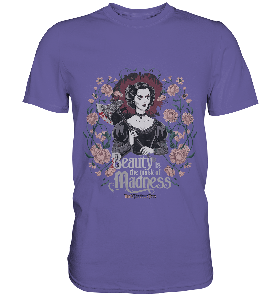 Blutige Schönheit - Dark Lady mit Axt - Premium Shirt | Unisex - Shirts | Dark Shadows Arts