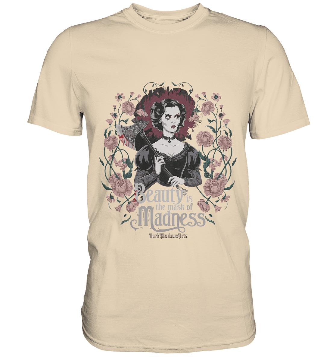 Blutige Schönheit - Dark Lady mit Axt - Premium Shirt | Unisex - Shirts | Dark Shadows Arts