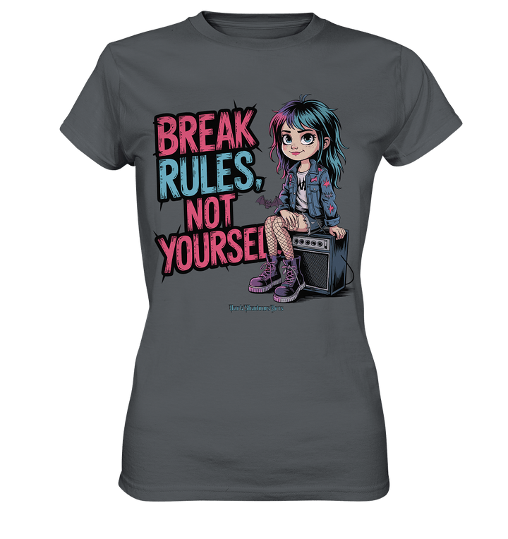 BREAK RULES, NOT YOURSELF – Kreatives Design für Rebell:innen - Ladies Premium Shirt | Lady - Shirts | Dark Shadows Arts