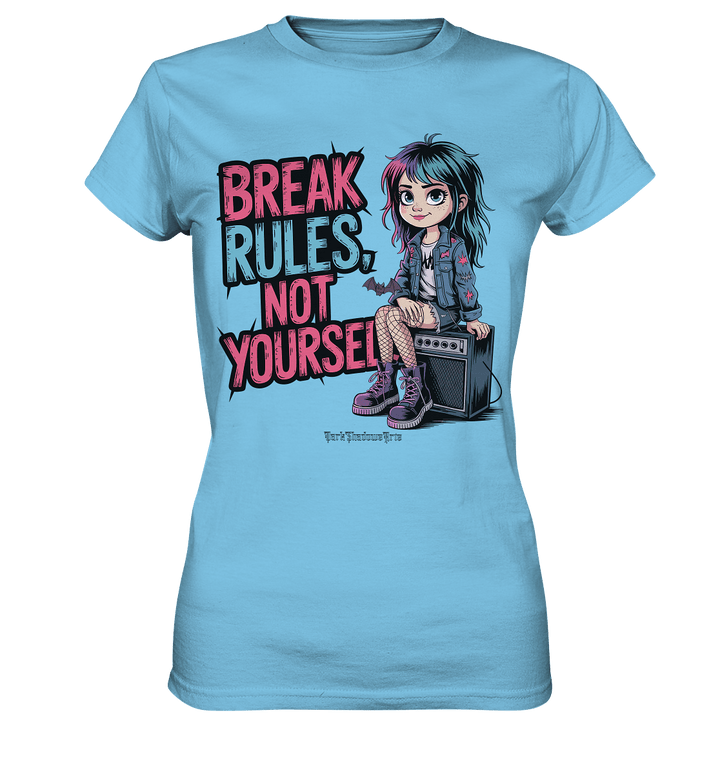 BREAK RULES, NOT YOURSELF – Kreatives Design für Rebell:innen - Ladies Premium Shirt | Lady - Shirts | Dark Shadows Arts
