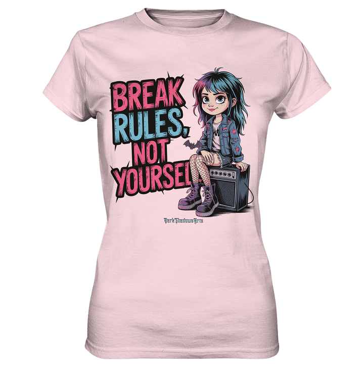 BREAK RULES, NOT YOURSELF – Kreatives Design für Rebell:innen - Ladies Premium Shirt | Lady - Shirts | Dark Shadows Arts