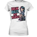 BREAK RULES, NOT YOURSELF – Kreatives Design für Rebell:innen - Ladies Premium Shirt | Lady - Shirts | Dark Shadows Arts
