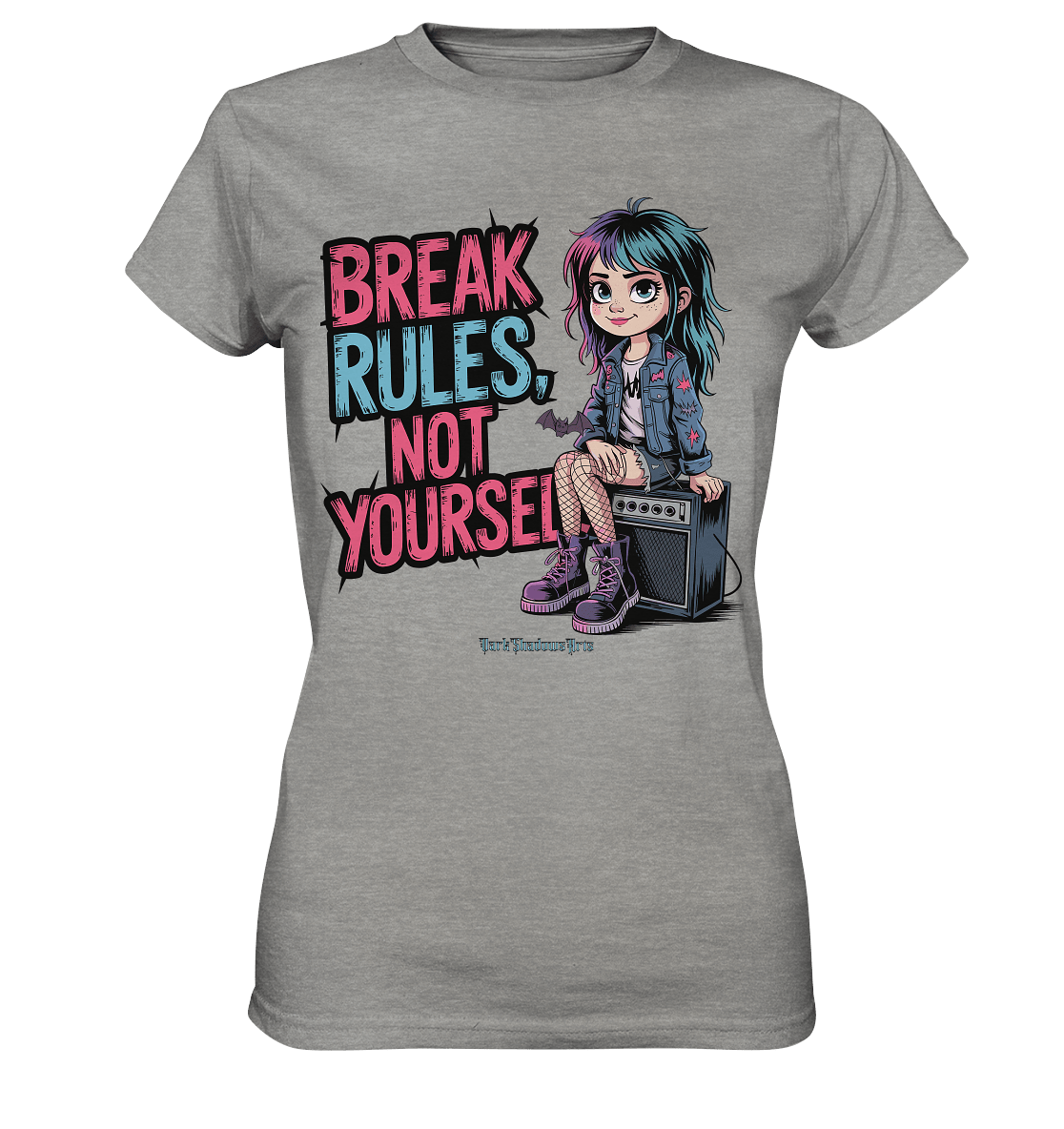 BREAK RULES, NOT YOURSELF – Kreatives Design für Rebell:innen - Ladies Premium Shirt | Lady - Shirts | Dark Shadows Arts