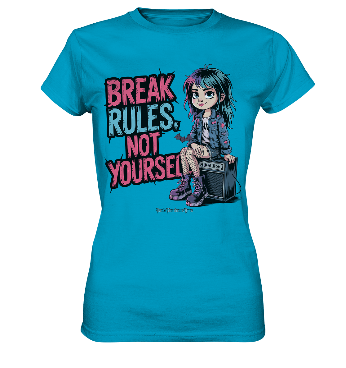 BREAK RULES, NOT YOURSELF – Kreatives Design für Rebell:innen - Ladies Premium Shirt | Lady - Shirts | Dark Shadows Arts