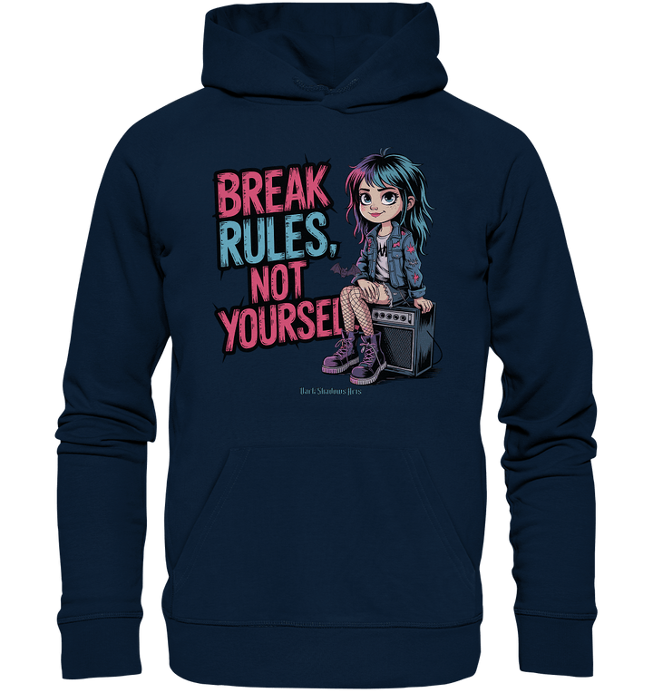 BREAK RULES, NOT YOURSELF – Kreatives Design für Rebell:innen - Organic Hoodie | Hoodies | Dark Shadows Arts