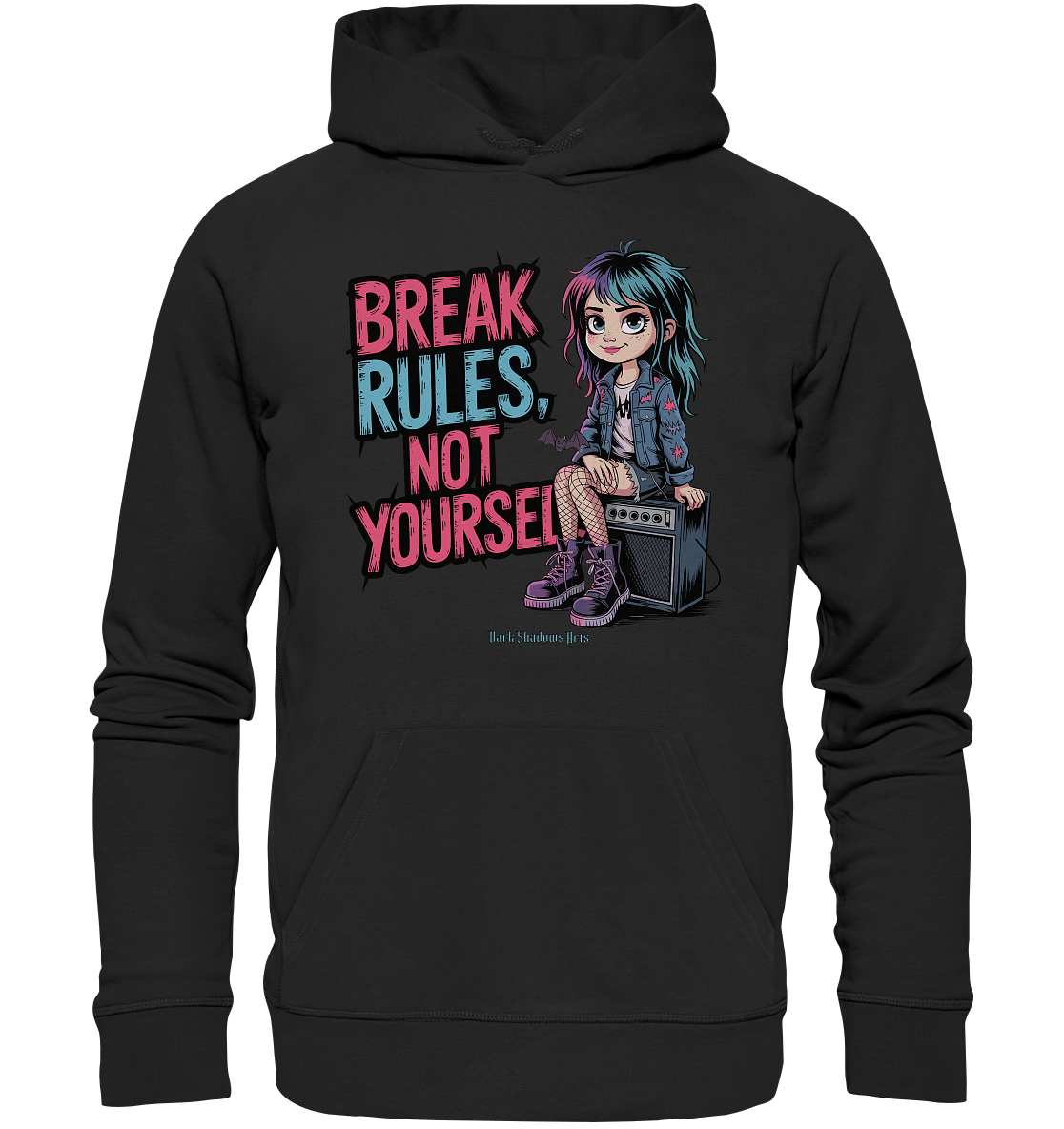 BREAK RULES, NOT YOURSELF – Kreatives Design für Rebell:innen - Organic Hoodie | Hoodies | Dark Shadows Arts