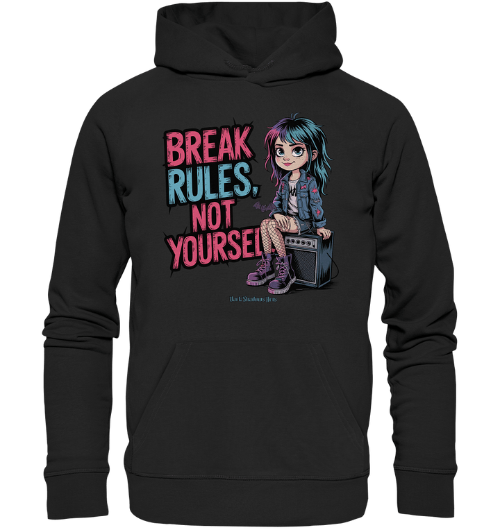 BREAK RULES, NOT YOURSELF – Kreatives Design für Rebell:innen - Organic Hoodie | Hoodies | Dark Shadows Arts