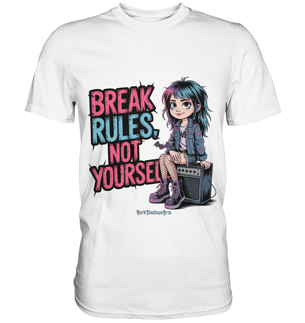 BREAK RULES, NOT YOURSELF – Kreatives Design für Rebell:innen - Premium Shirt | Unisex - Shirts | Dark Shadows Arts
