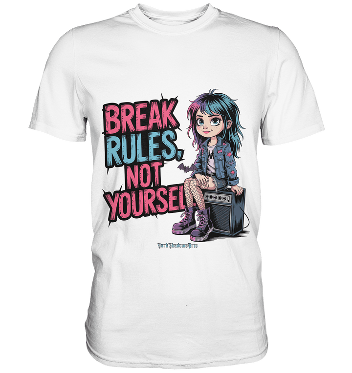 BREAK RULES, NOT YOURSELF – Kreatives Design für Rebell:innen - Premium Shirt | Unisex - Shirts | Dark Shadows Arts