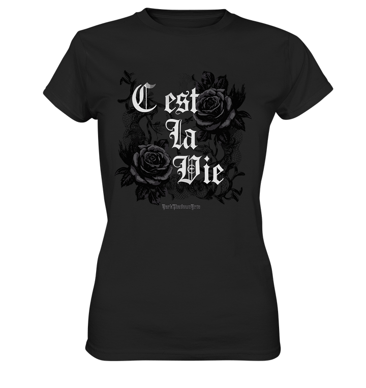 C'est La Vie Dark Gothic Elegance - Ladies Premium Shirt | Lady - Shirts | Dark Shadows Arts